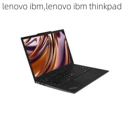 lenovo ibm,lenovo ibm thinkpad