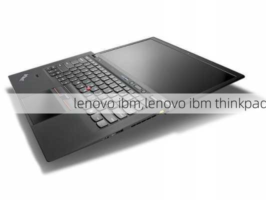 lenovo ibm,lenovo ibm thinkpad