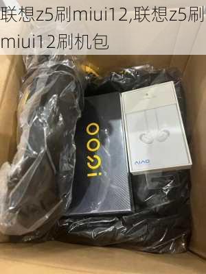 联想z5刷miui12,联想z5刷miui12刷机包